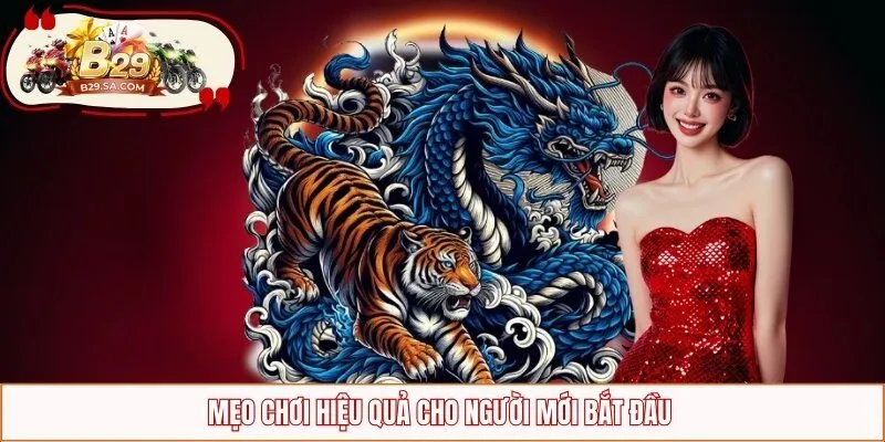 Mẹo chơi hiệu quả cho tân binh mới 